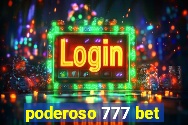 poderoso 777 bet